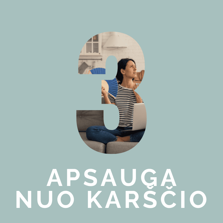 3 privalumas - apsauga nuo saulės karščio